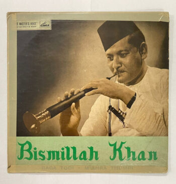 Raga Todi • Mishra Thumri - Bismillah Khan Used Vinyl LP Record