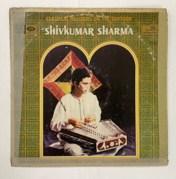 Classical Melodies On The Santoor - Pandit Shiv Kumar Sharma Used Vinyl LP Record