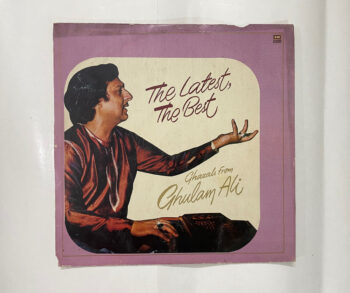 The Latest, The Best Ghazals From Ghulam Ali - Ghulam Ali Used Vinyl LP Record