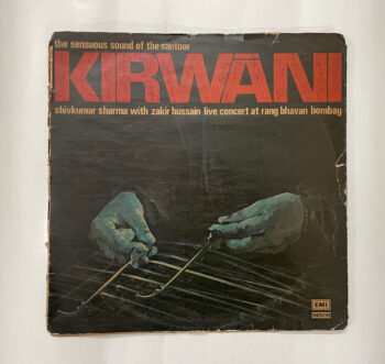 Kirwāni (The Sensuous Sound Of The Santoor / Live Concert At Rang Bhavan Bombay) - Pandit Shiv Kumar Sharma Used Vinyl LP Record