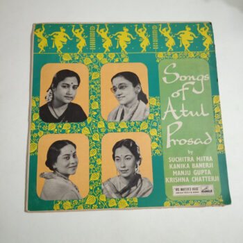 Songs Of Atul Prosad - Suchitra Mitra Used Vinyl LP Record