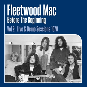 Before The Beginning Vol 2: Live &amp; Demo Sessions 1970 - Fleetwood Mac - LP - Brand New Vinyl (Arrives in 20days)