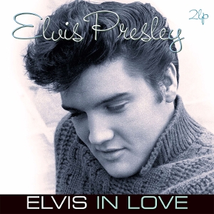 Elvis In Love - Elvis Presley - LP - Brand New Vinyl (Arrives in 21 days)