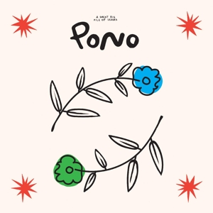 Pono - A Great Big Pile Of Le... - LP - Brand New Vinyl (Arrives in 21 days)