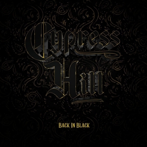 Back In Black - Cypress Hill - LP - Brand New Vinyl (Arrives in 20days)