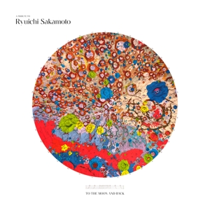 A Tribute To Ryuichi Sakamoto - To The Moon And Back - Ryuichi Sakamoto - LP - Brand New Vinyl (Arrives in 20days)