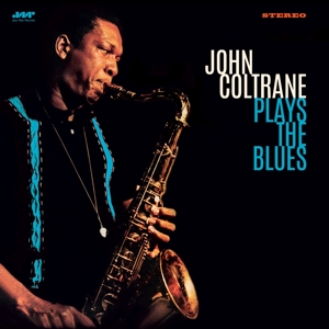 Plays The Blues - John Coltrane - LP - Brand New Vinyl (Arrives in 21 days)