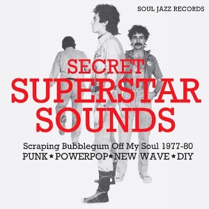 Soul Jazz Records Presents: Secret Superstar Sounds - Scraping Bubblegum Off My Soul 1977-80 - V/a - LP - Brand New Vinyl (Arrives in 20days)