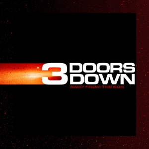 Away From The Sun - 3 Doors Down - LP - Brand New Vinyl (Arrives in 20days)
