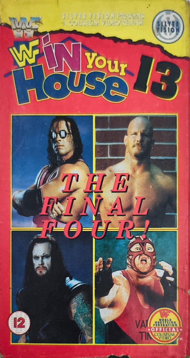 IN YOUR HOUSE 13 : FINAL FOUR -  Preowned VHS