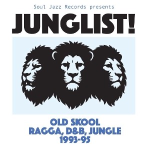 Junglist! Old Skool Ragga, D&amp;b, Jungle - Soul Jazz Records Pres... - LP - Brand New Vinyl (Arrives in 20days)