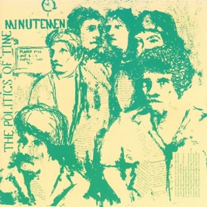 Politics Of Time - Minutemen - LP - Brand New Vinyl (Arrives in 20days)