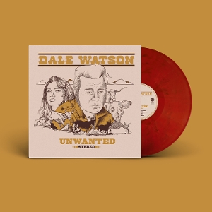 Unwanted - Dale Watson - LP - Brand New Vinyl (Arrives in 20days)