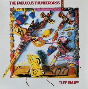 Tuff Enuff - Fabulous Thunderbirds - LP - Brand New Vinyl (Arrives in 20days)