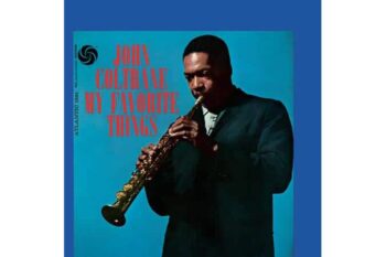 John Coltrane – My Favorite Things (Quick Ship)
