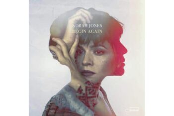 Norah Jones  Begin Again (Quick Ship)