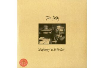 Tom Petty – Wildflowers &amp; All The Rest (3 Lp) (Quick Ship)