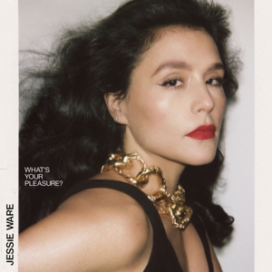 What's Your Pleasure? - Jessie Ware - LP - Brand New Vinyl (Arrives in 20days)