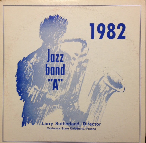 California State University, Fresno Jazz Band A - Untitled Vinyl LP Record (Arrives in 21 days)