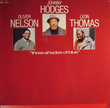 Johnny Hodges - Three Shades Of Blue Vinyl LP Record (Arrives in 21 days)